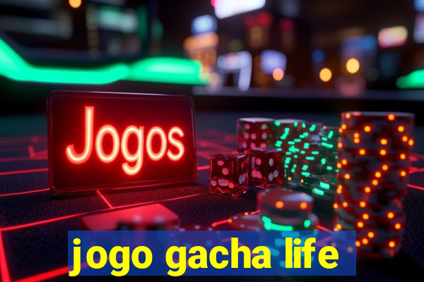 jogo gacha life