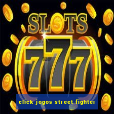click jogos street fighter