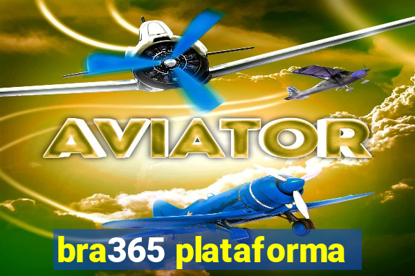 bra365 plataforma