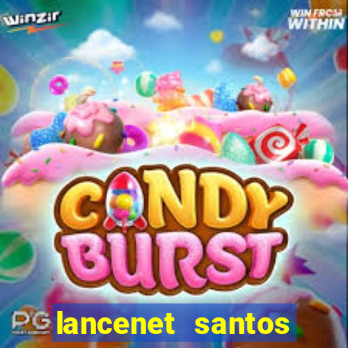 lancenet santos futebol clube