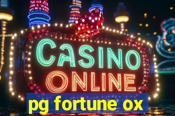 pg fortune ox