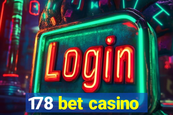 178 bet casino