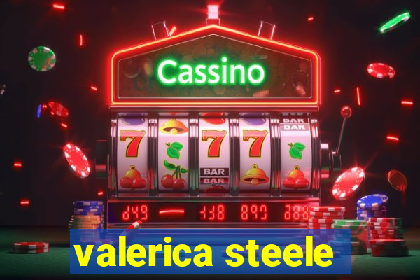 valerica steele