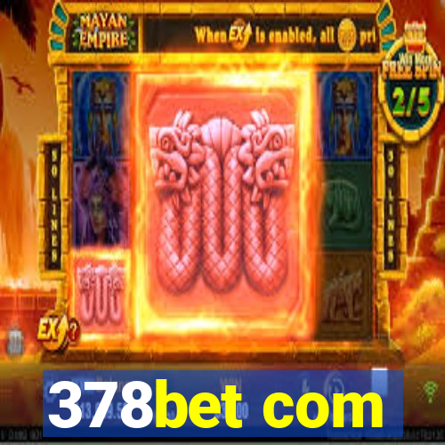 378bet com