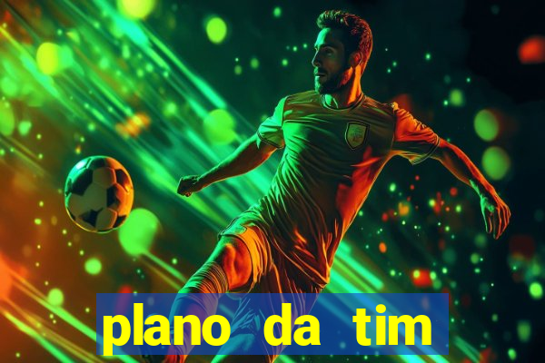 plano da tim internet ilimitada