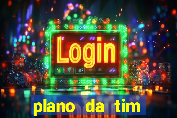 plano da tim internet ilimitada