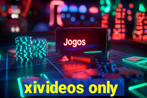 xivideos only