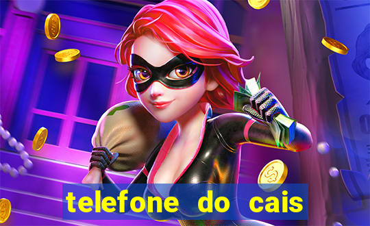 telefone do cais vila nova