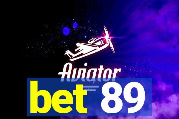 bet 89