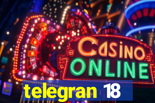 telegran 18