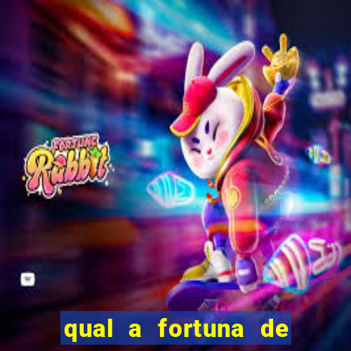 qual a fortuna de narcisa tamborindeguy