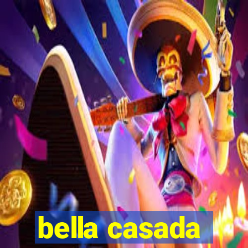 bella casada