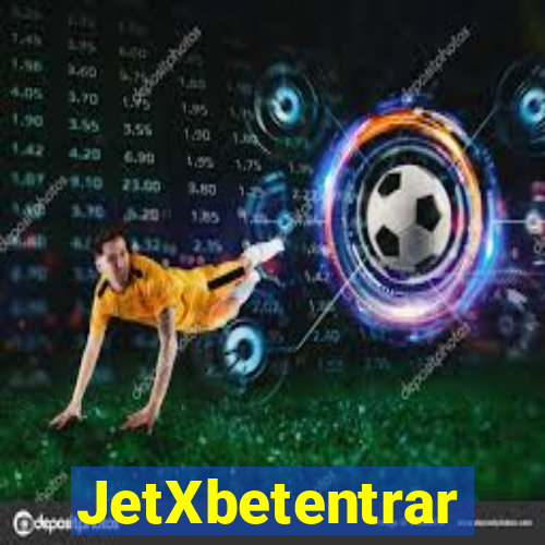 JetXbetentrar