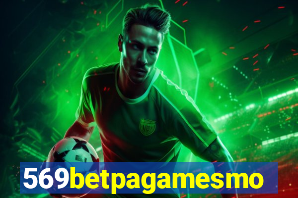 569betpagamesmo