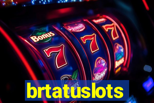 brtatuslots