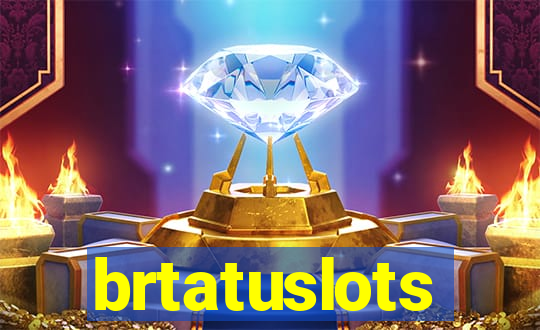 brtatuslots