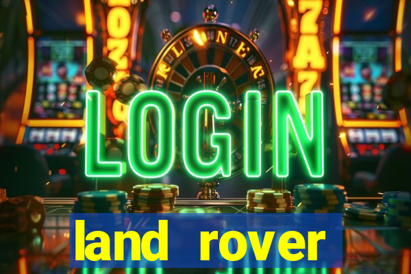 land rover plataforma de jogos