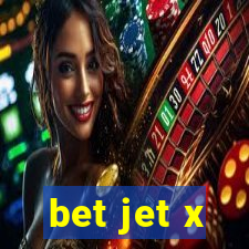 bet jet x