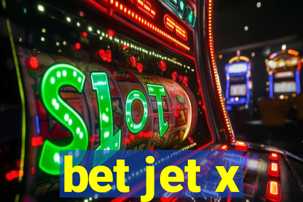 bet jet x