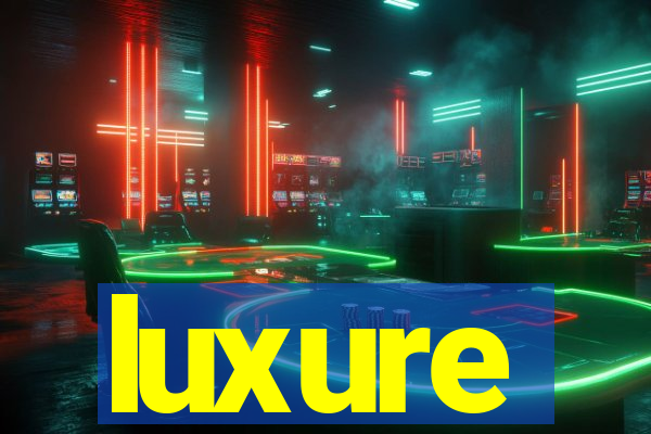luxure