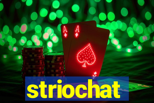 striochat