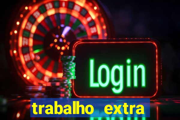 trabalho extra final de semana