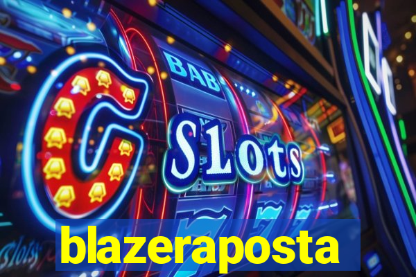 blazeraposta