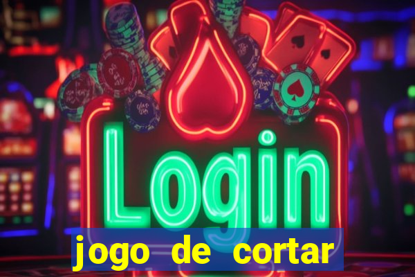 jogo de cortar fruta paga mesmo
