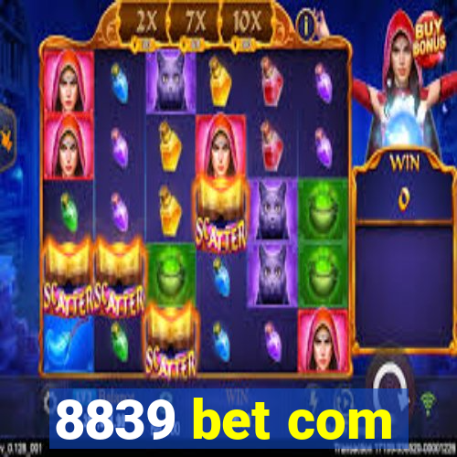 8839 bet com