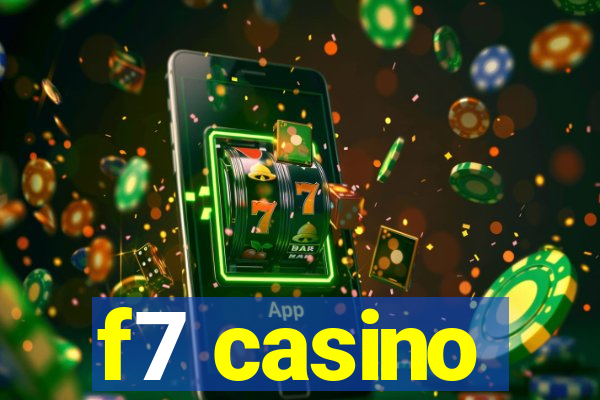f7 casino
