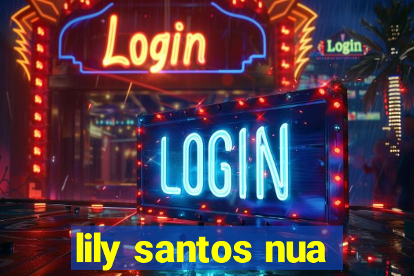 lily santos nua
