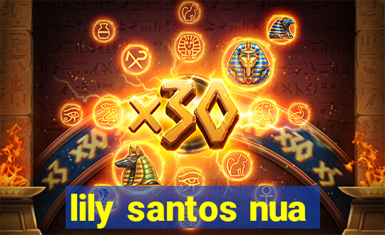 lily santos nua