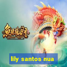 lily santos nua