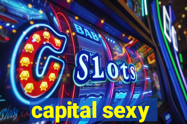 capital sexy