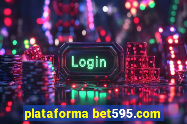 plataforma bet595.com