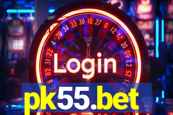 pk55.bet