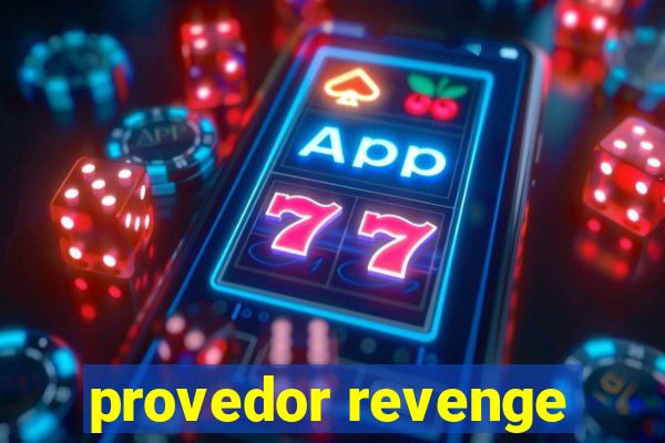 provedor revenge