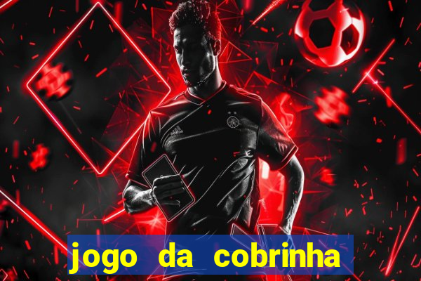 jogo da cobrinha paga de verdade
