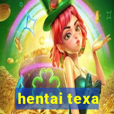 hentai texa