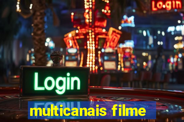 multicanais filme