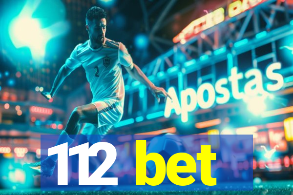 112 bet