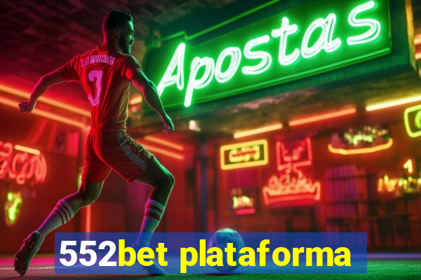 552bet plataforma