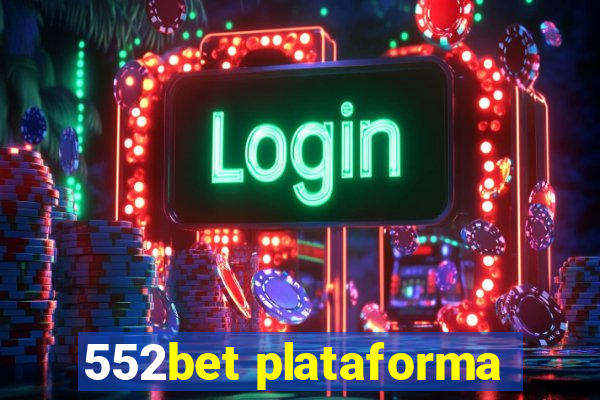 552bet plataforma