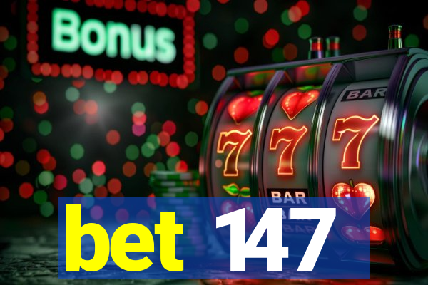 bet 147
