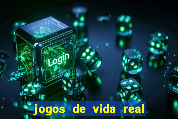 jogos de vida real na escola