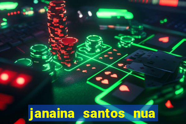 janaina santos nua bella da semana