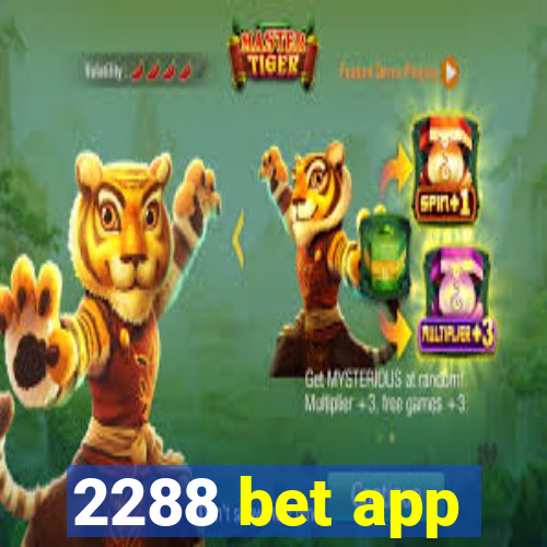 2288 bet app