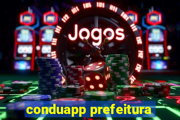 conduapp prefeitura