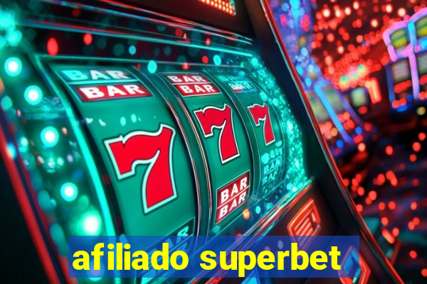 afiliado superbet