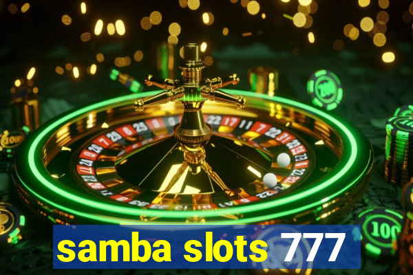 samba slots 777